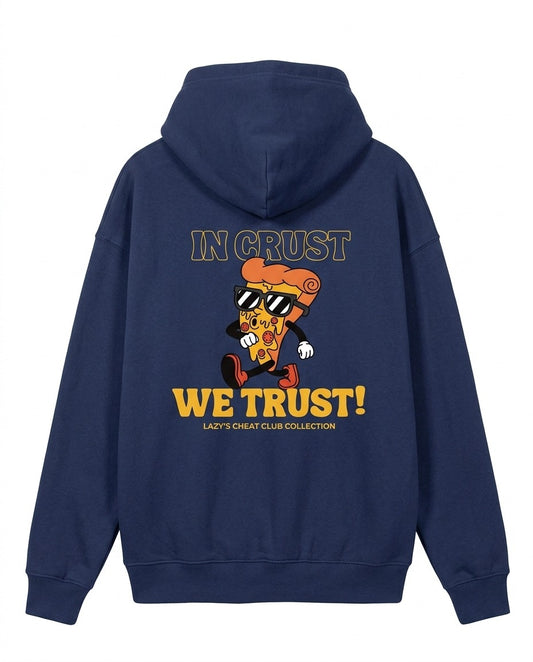 In Crust We Trust Hoodie | Navy Blue